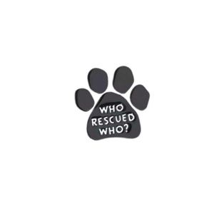 NEW Who Rescued Who? Metal Pin